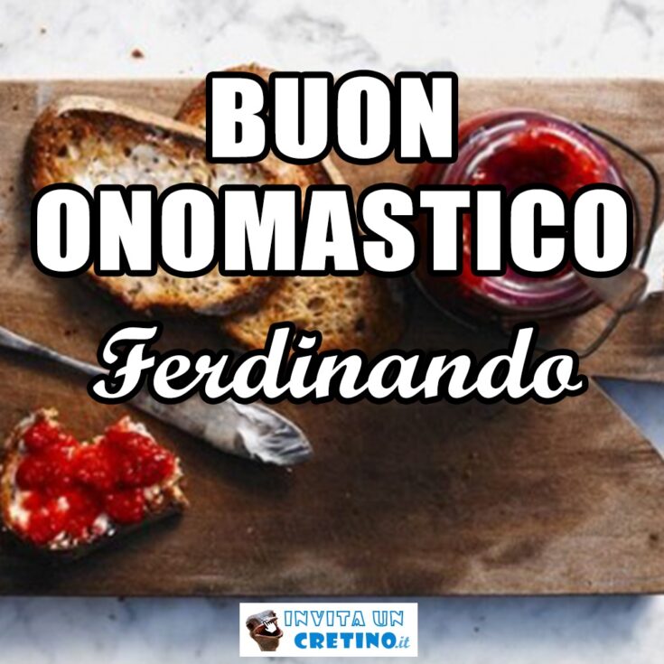 buon onomastico ferdinando 30 maggio