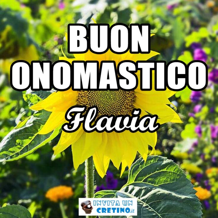 buon onomastico flavia 7 maggio