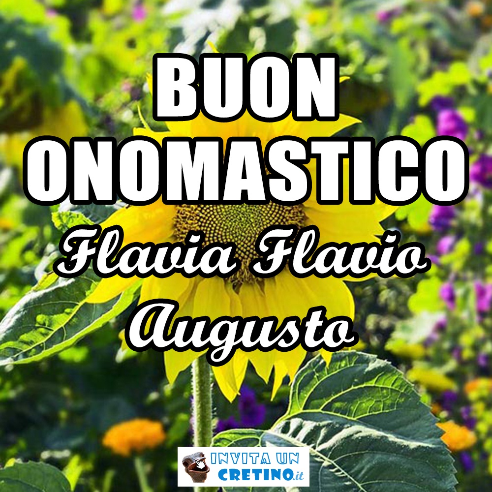 buon onomastico flavia flavio augusto 7 maggio