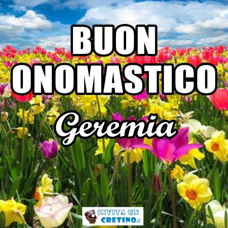 buon onomastico geremia 7 giugno