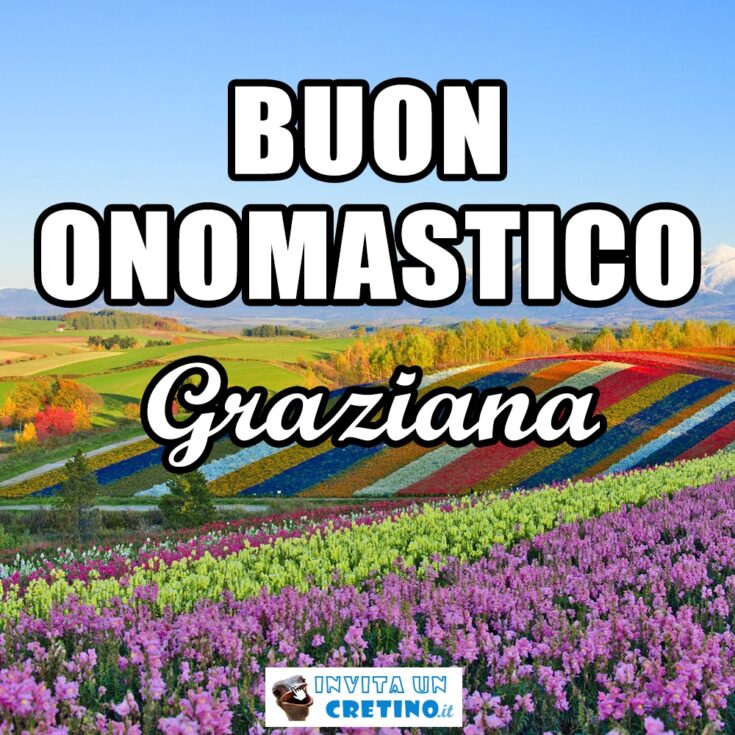 buon onomastico graziana 1 giugno