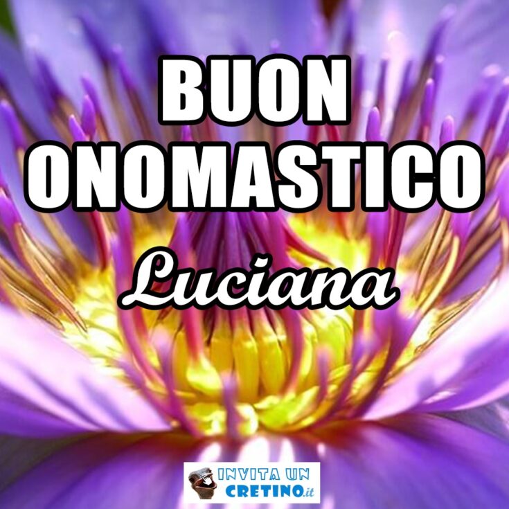 buon onomastico luciana 18 maggio