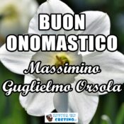 buon onomastico massimino guglielmo orsola 29 maggio