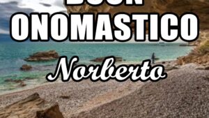 buon onomastico norberto 6 giugno