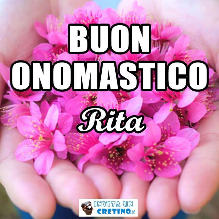 buon onomastico rita 22 maggio