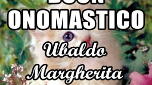 buon onomastico ubaldo margherita 16 maggio