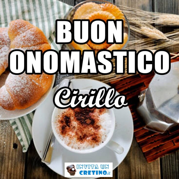 buon onomastico cirillo 27 giugno