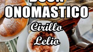 buon onomastico cirillo lelio 27 giugno