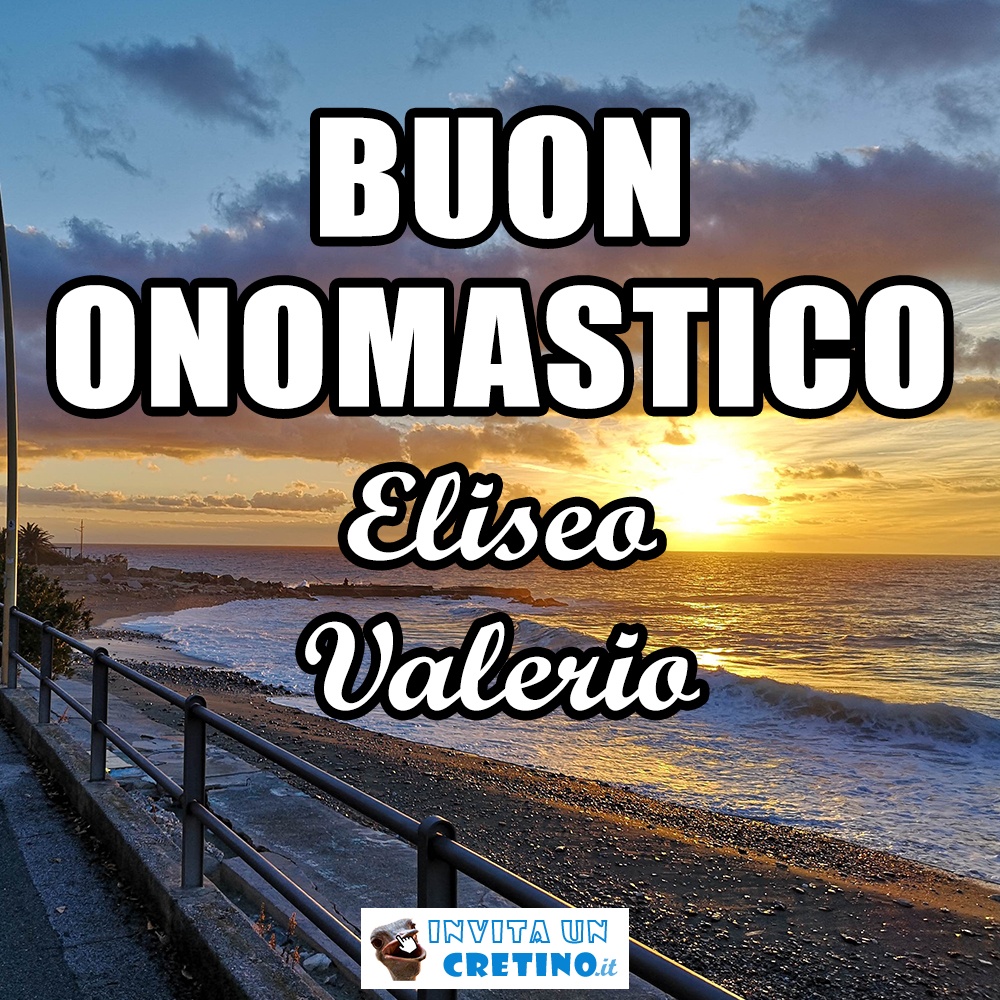 buon onomastico eliseo valerio 14 giugno