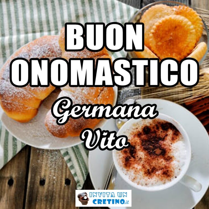 buon onomastico germana vito 15 giugno