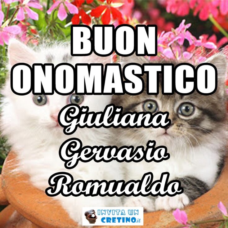 buon onomastico giuliana gervasio romualdo 19 giugno