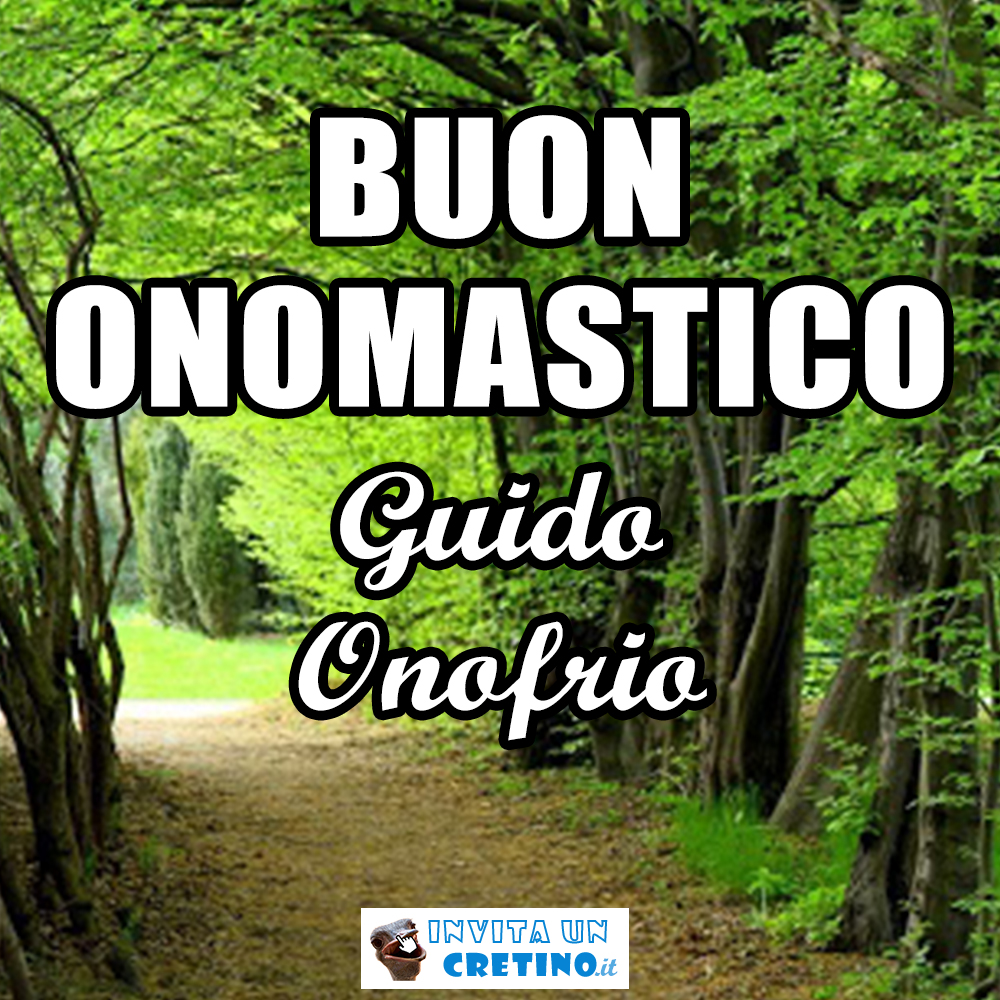 buon onomastico guido onofrio 12 giugno