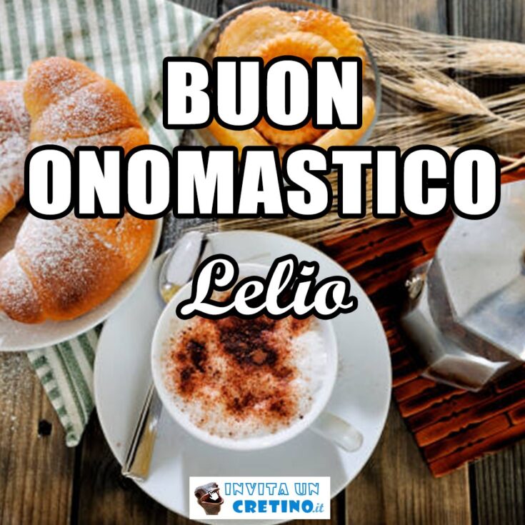 buon onomastico lelio 27 giugno