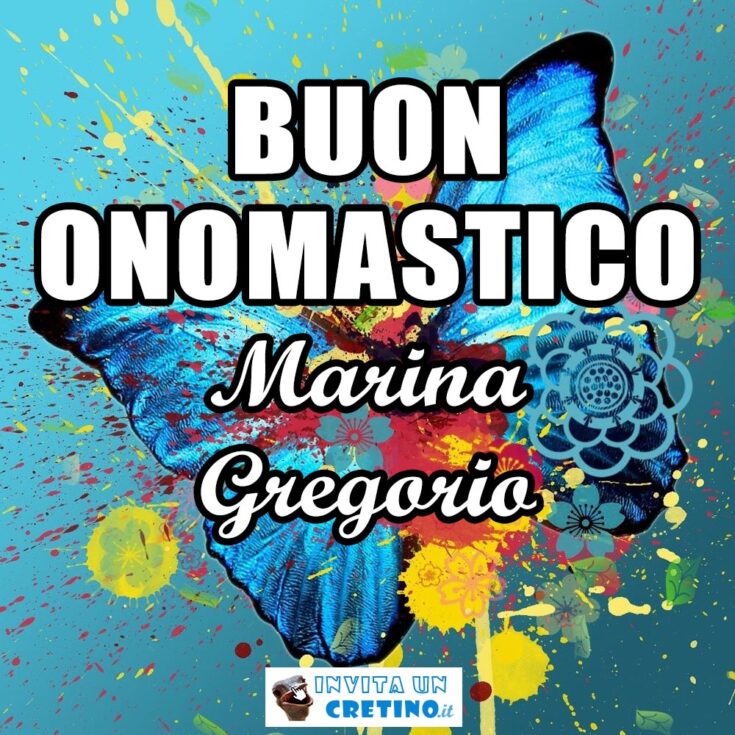 buon onomastico marina gregorio 18 giugno