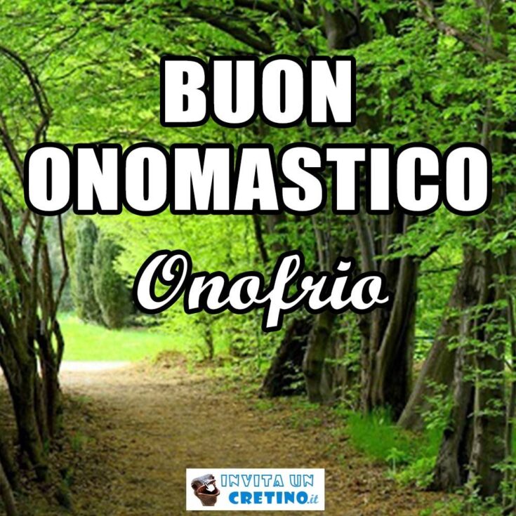 buon onomastico onofrio 12 giugno