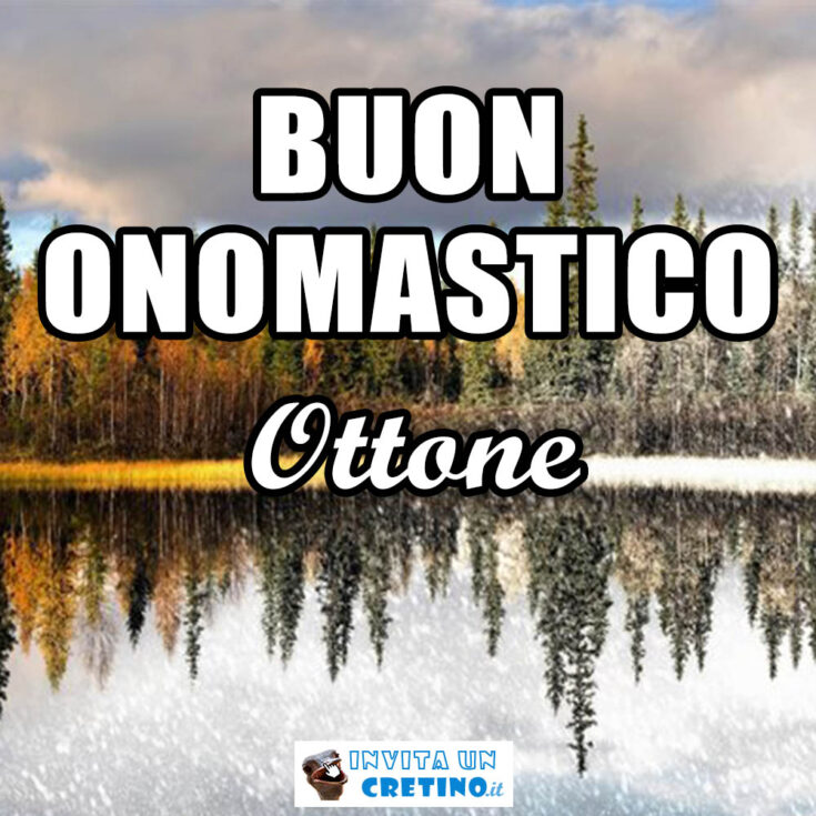 buon onomastico ottone 30 giugno