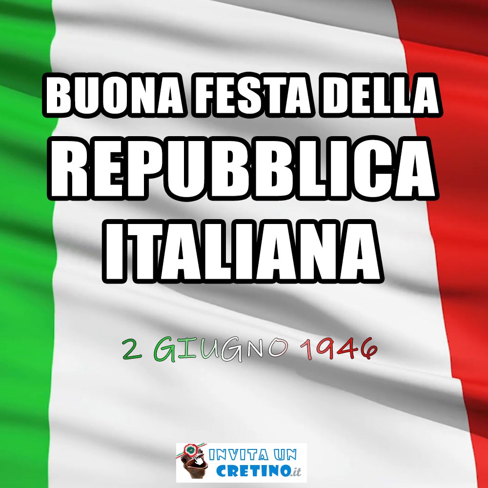 buona festa della repubblica italiana 2 giugno