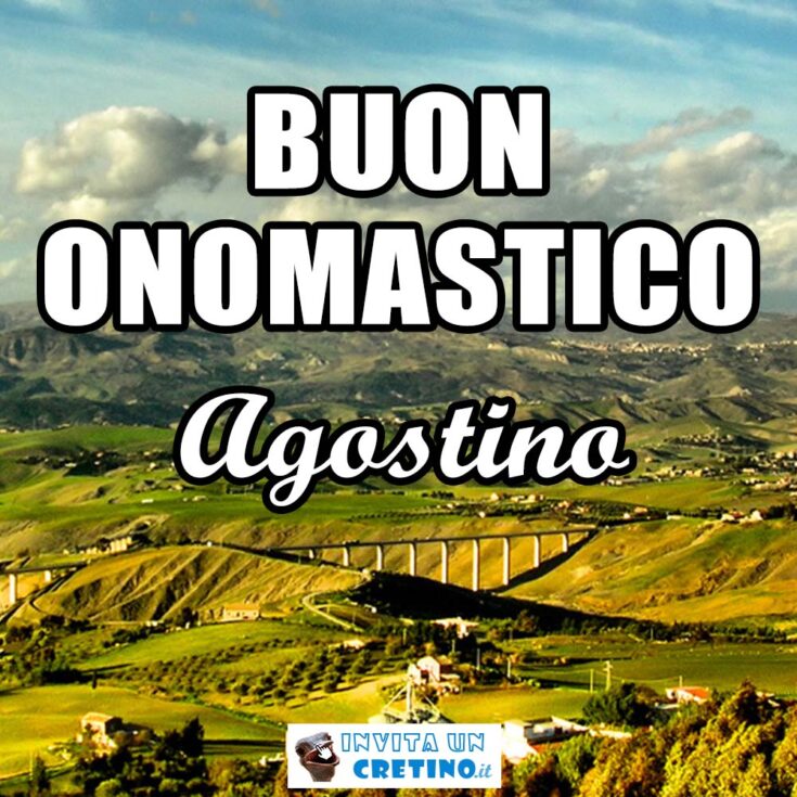 buon onomastico agostino 28 agosto