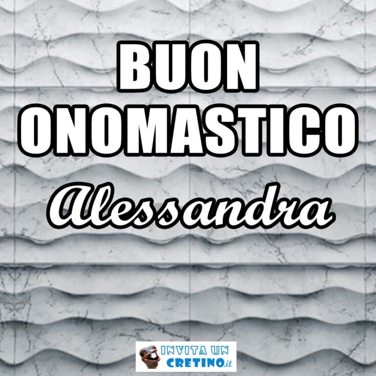 buon onomastico alessandra 26 agosto