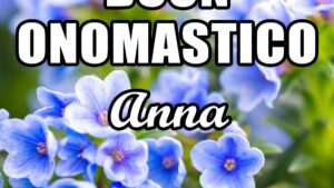 buon onomastico anna 26 luglio