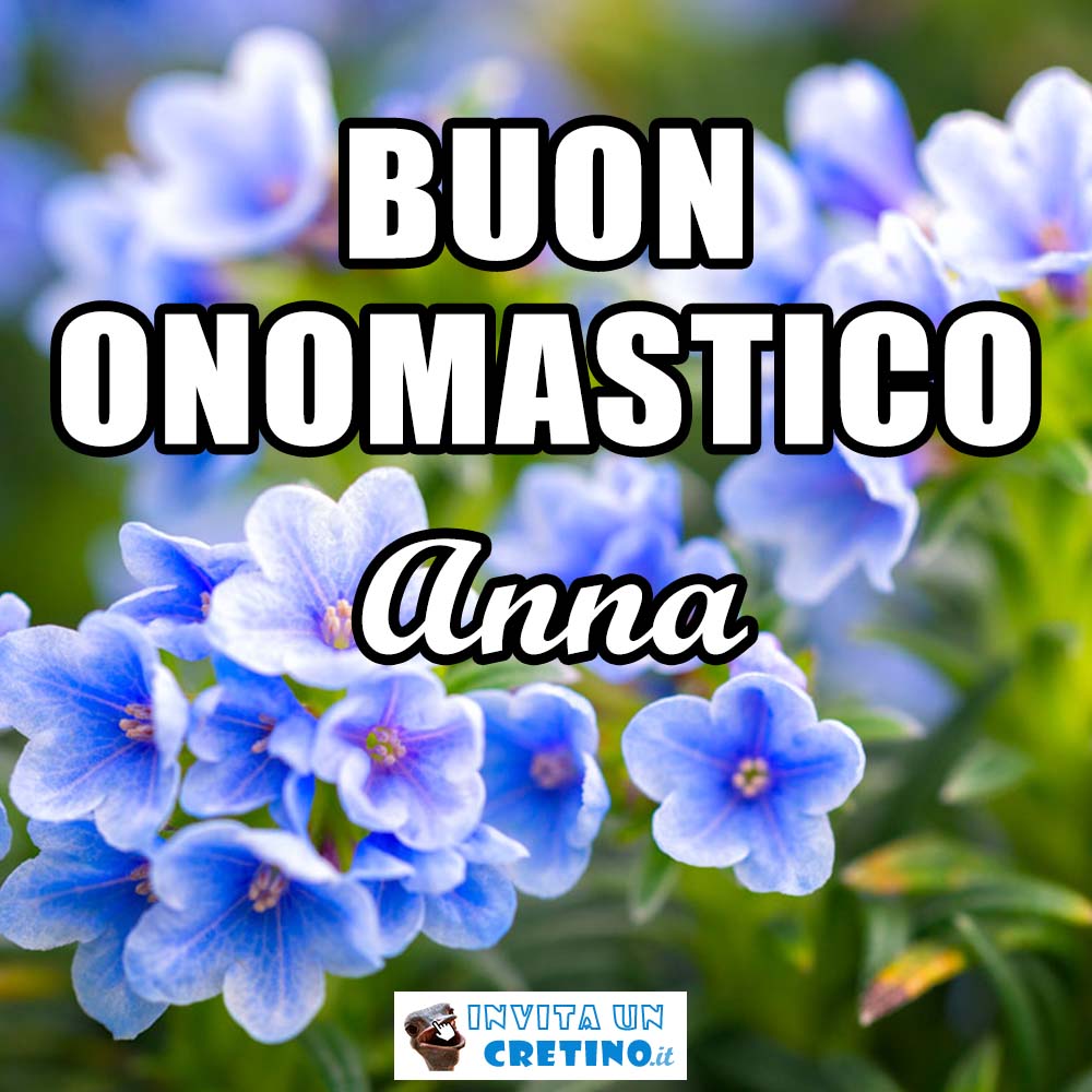 buon onomastico anna 26 luglio