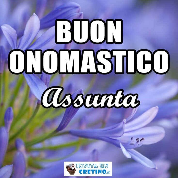 buon onomastico assunta 15 agosto