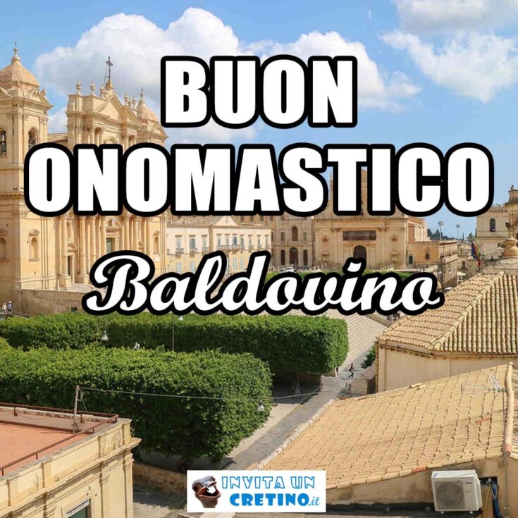 buon onomastico baldovino 21 agosto