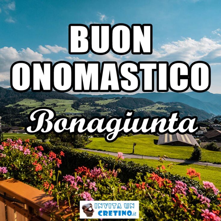 buon onomastico bonagiunta 31 agosto