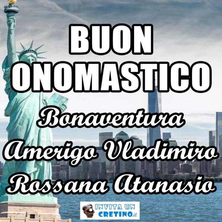 buon onomastico bonaventura amerigo vladimiro rossana atanasio 15 luglio