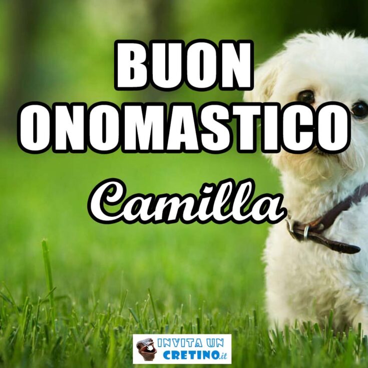 buon onomastico camilla 14 luglio