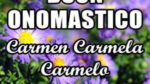 buon onomastico carmen carmela carmelo 16 luglio