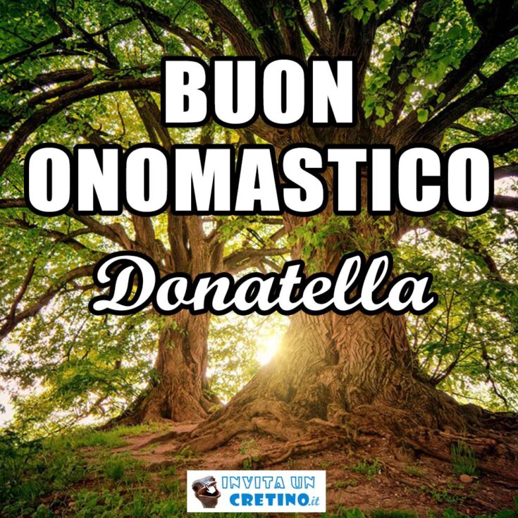 buon onomastico donatella 30 luglio