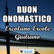 buon onomastico ercolano ercole giuliano 12 agosto