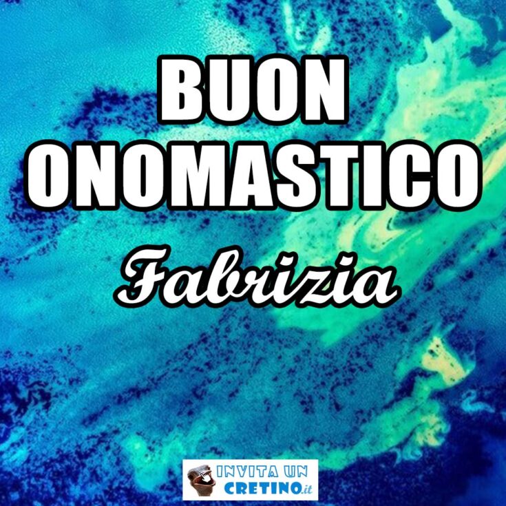 buon onomastico fabrizia 22 agosto