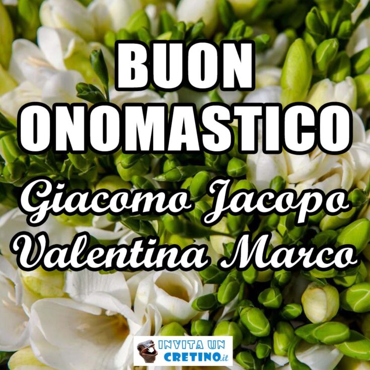 buon onomastico giacomo jacopo valentina marco 25 luglio