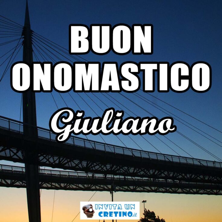 buon onomastico giuliano 12 agosto