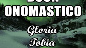 buon onomastico gloria tobia 2 novembre