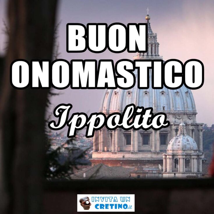 buon onomastico ippolito 13 agosto