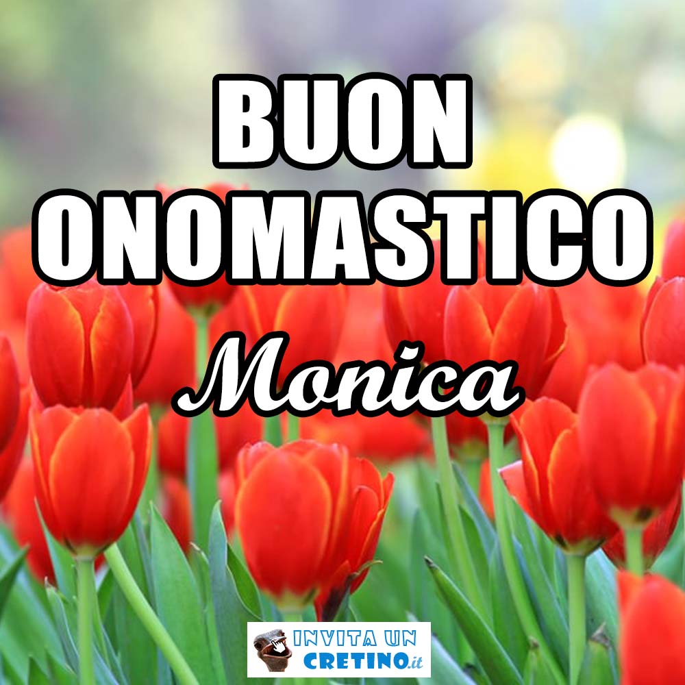 27 Agosto Santa Monica Buon Onomastico