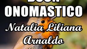 buon onomastico natalia liliana arnaldo 27 luglio