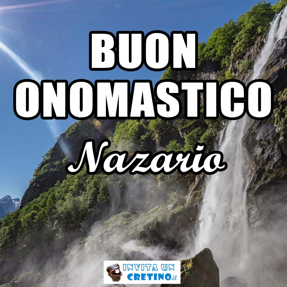 buon onomastico nazario 28 luglio