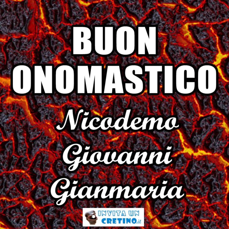 buon onomastico nicodemo giovanni gianmaria 4 agosto