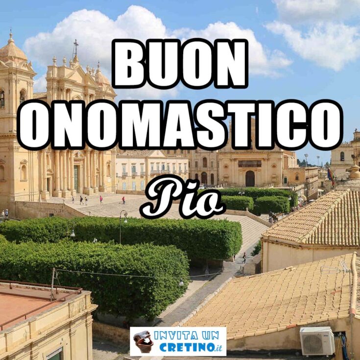 buon onomastico pio 21 agosto