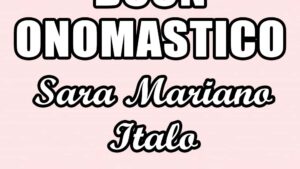 buon onomastico sara mariano italo 19 agosto