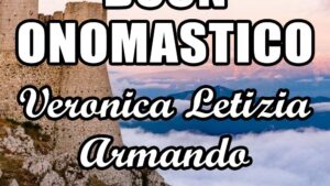 buon onomastico veronica letizia armando 9 luglio