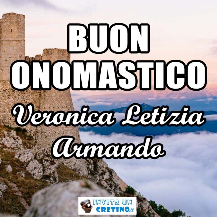 buon onomastico veronica letizia armando 9 luglio