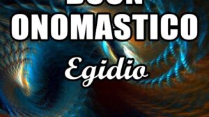 buon onomastico egidio 1 settembre