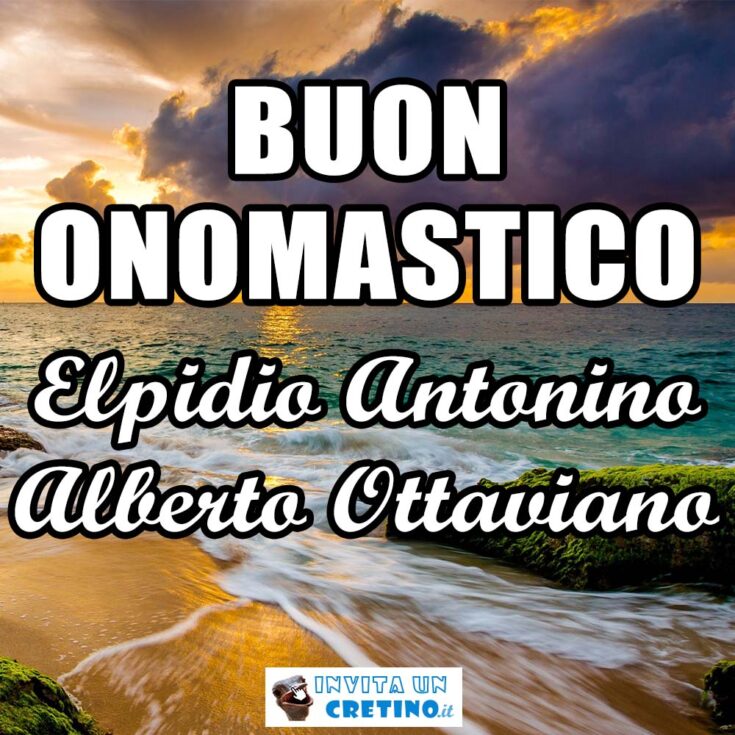 buon onomastico elpidio antonino alberto ottaviano 2 settembre