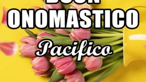 buon onomastico pacifico 24 settembre