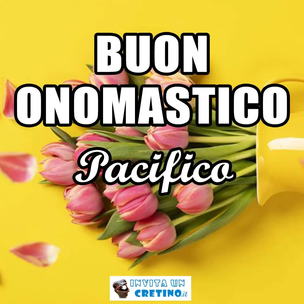 buon onomastico pacifico 24 settembre